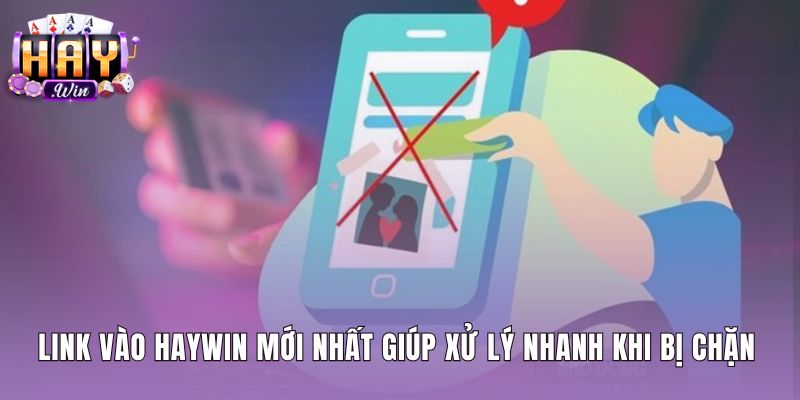 Đường link dự phòng khi Haywin bị chặn kết nối an toàn