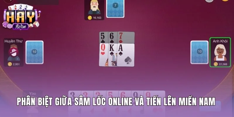 Bảng so sánh luật Sâm lốc online cùng Tiến lên miền Nam