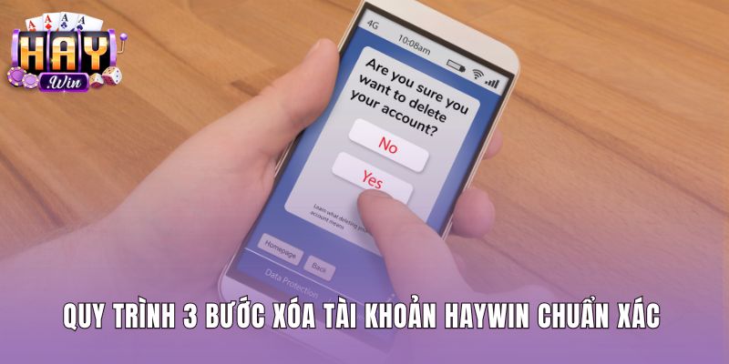 Quy trình xóa tài khoản Haywin an toàn qua xác thực OTP