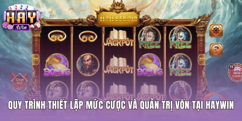 Các bước thiết lập mức cược nổ hũ tây du