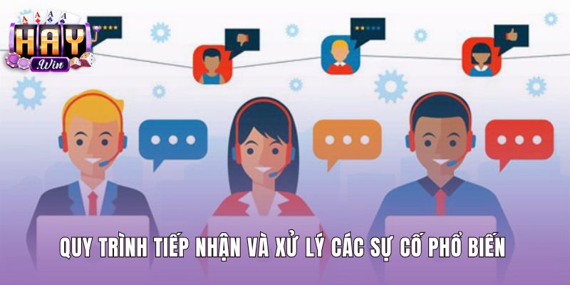 Các bước xử lý sự cố tài khoản tại CSKH Haywin