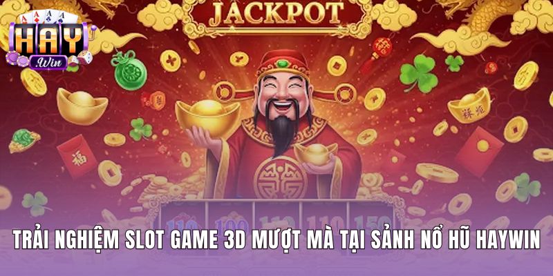 Tốc độ khung hình mượt mà trong slot game 3D Haywin