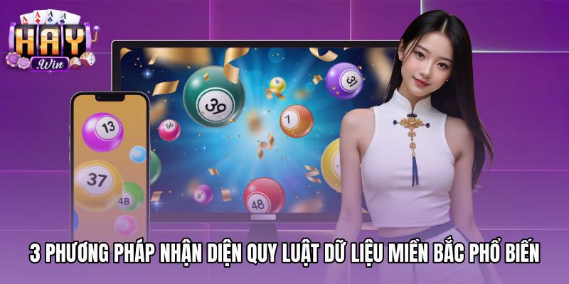 3-phuong-phap-nhan-dien-quy-luat-du-lieu-mien-bac-pho-bien Ba phương pháp nhận diện chu kỳ soi cầu miền Bắc