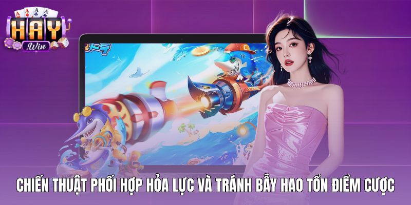 Mẹo săn cá mập phối hợp hỏa lực tránh hao tổn đạn