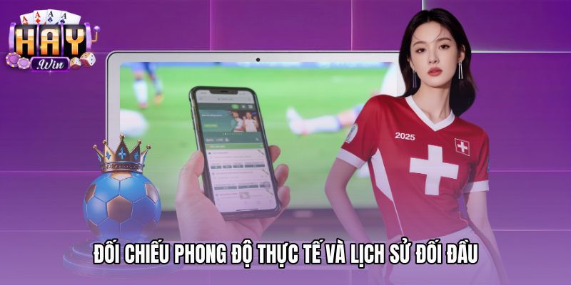 doi-chieu-phong-do-thuc-te-va-lich-su-doi-dau Thống kê phong độ đối đầu phục vụ Soi kèo bóng đá