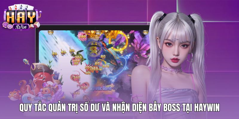 Quy tắc quản trị số dư khi săn trùm bắn cá