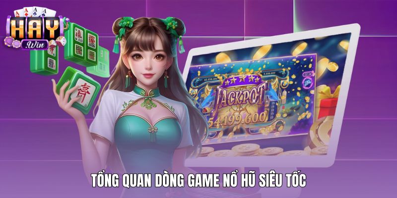 tong-quan-dong-game-no-hu-sieu-toc Cơ chế thuật toán và tầng hiển thị nổ hũ siêu tốc